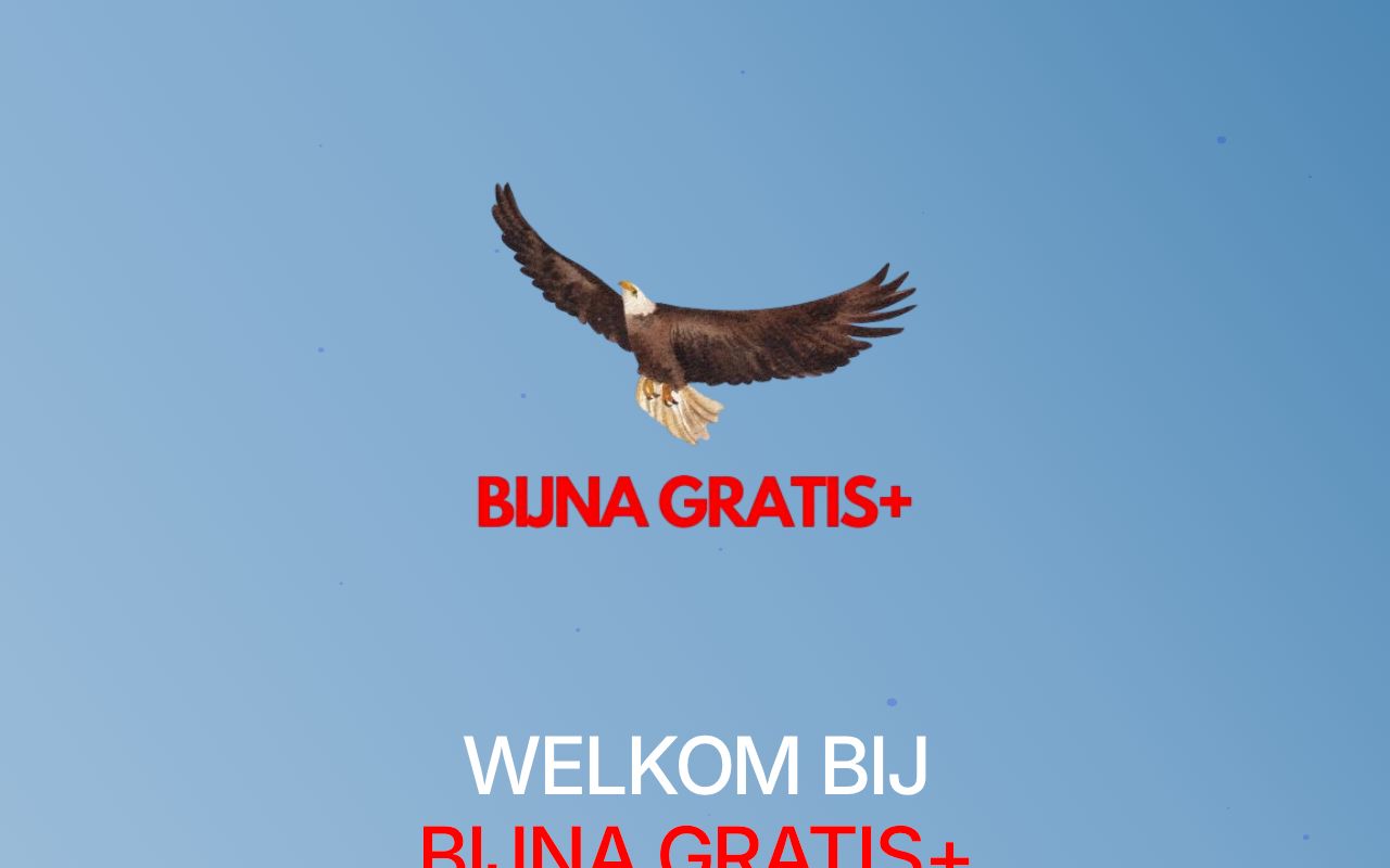 BIJNA GRATIS+